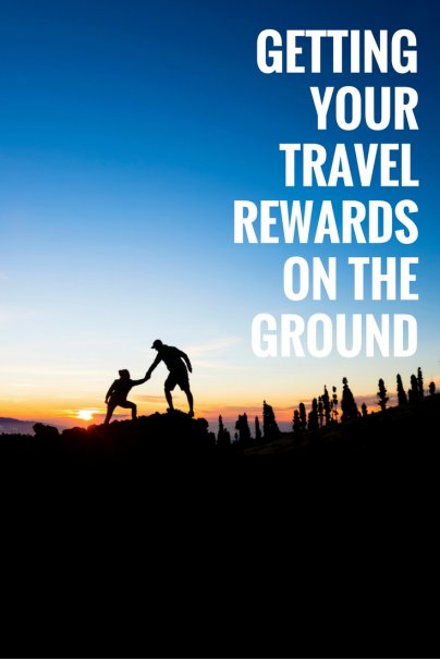 Getting Your Travel Rewards on the Ground